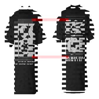 F-Ck Ice No Human Is Illegal Retro T-Shirt | Mazezy