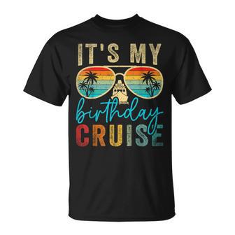 Family Birthday Cruising Sunglasses It's My Birthday Cruise T-Shirt - Thegiftio UK
