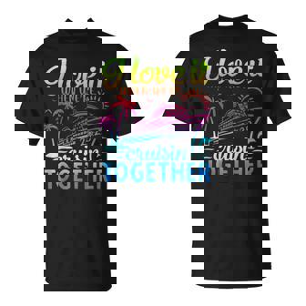 Family Cruise 2025 I Love It When We're Cruisin' Together T-Shirt | Mazezy