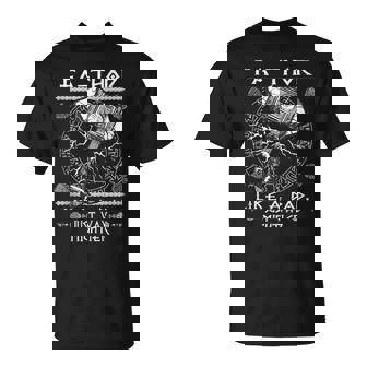 Fathor Like A Dad Just Way Mightier Father's Day Viking T-Shirt - Thegiftio UK