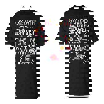 My Favorite Nurse Calls Me Aunt Of A Nurse Aunt Nurse Auntie T-Shirt - Seseable