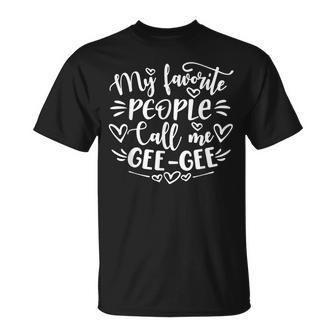 My Favorite People Call Me Gee-Gee Mother's Day T-Shirt - Thegiftio UK