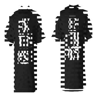 Fix It In Post 面白い映画製作者監督エディターtシャツ Tシャツ - Kawaiitshirt