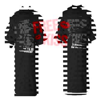 Free Kiss Claim Yours Now – Meilleur Cadeau Deaint-Valentin T-Shirt - Cadeauxyz