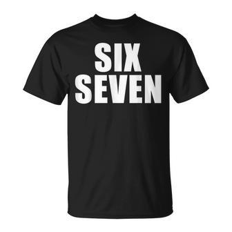 Fun Six Seven 6 7 Meme Saying T-Shirt - Thegiftio UK