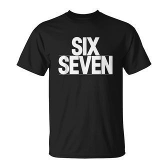 Fun Six Seven 6 7 Meme T-Shirt - Thegiftio UK