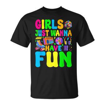 80'S Girls Just Wanna Have Fun 1980S Girl Women T-Shirt - Thegiftio UK