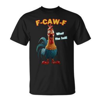 Chicken F-Caw-F What The Heli Poultry Humor T-Shirt - Monsterry