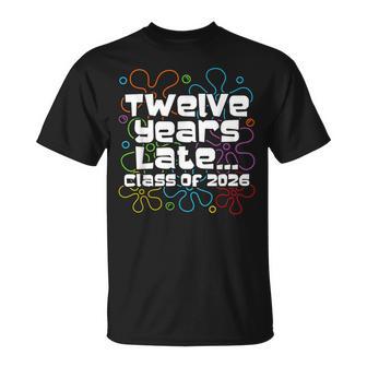 Class Of 2026 Senior Twelve Years Later Meme T-Shirt - Thegiftio UK