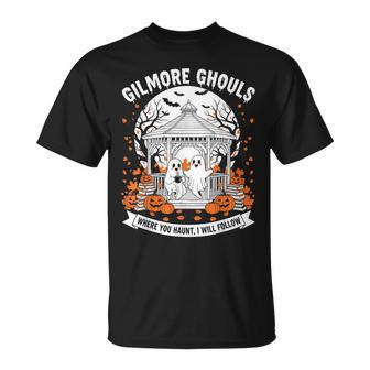 Gilmore Ghouls Where You Haunt I Will Follow Halloween T-Shirt - Thegiftio UK