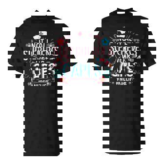 Not All Super Heroes Wear Capes Mother's Day Nurse T-Shirt | Mazezy