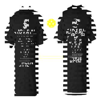 Pickleball If You Can Read This Kitchen Joke T-Shirt | Mazezy