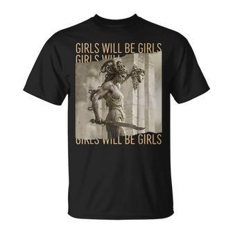 Girl Will Be Girls Medusa Feminist Women T-Shirt - Thegiftio UK
