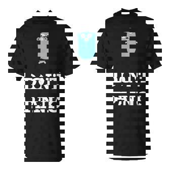 Golang Gopher プログラミング ユーモア Don't Panic Coding Developer Tシャツ - Kawaiitshirt