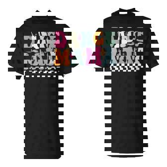 Groovy Retro Dance Mama Mom Life Dancer T-Shirt - Monsterry