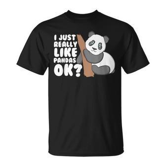 Me Gustan Mucho Los Pandas Ok Divertido Y Lindo Panda Camiseta unisex - Regaloses