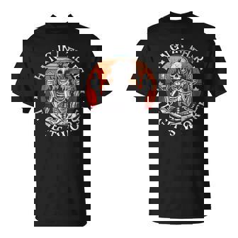Hang In There It Gets Worse Sarcastic Skeleton Flames T-Shirt - Monsterry