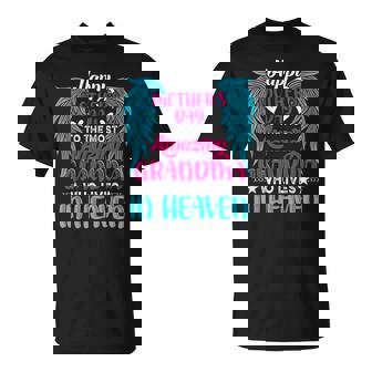 Happy Mother's Day To The Most Amazing Grandma In Heaven T-Shirt - Monsterry