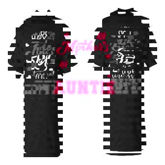 Happy Mother's Day To The Best Auntie Flowers Cute Family T-Shirt - Thegiftio
