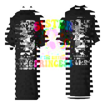 Hermana De La Princesa Cumpleañera Pinchando Unicornios Y Mamá Camiseta unisex - Regaloses