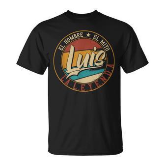 Hombre Luis El Hombre El Mito La Leyenda Camiseta unisex - Regaloses