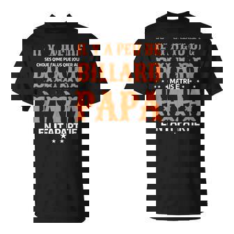 Homme Citation Sports Drôle Pour Un Joueur De Billard Papa Père T-Shirt - Cadeauxyz