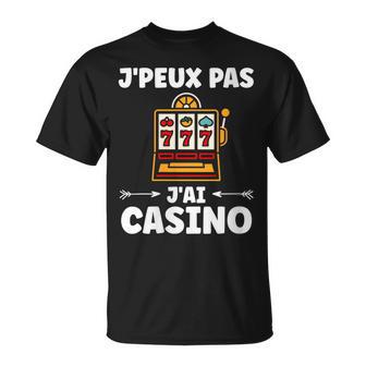 Humour Jackpot Jeux Machine Àous Je Peux Pas J'ai Casino T-Shirt - Cadeauxyz