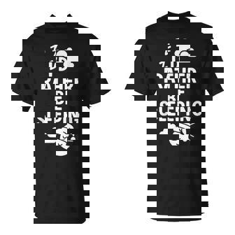 I'd Rather Beleeping leep Quote Tシャツ - Kawaiitshirt