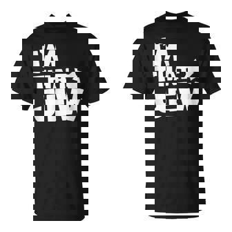 I'm That Jew Politique Activisme T-Shirt - Cadeauxyz