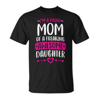 I'm A Proud Mom Mommy Daughter T-Shirt - Monsterry