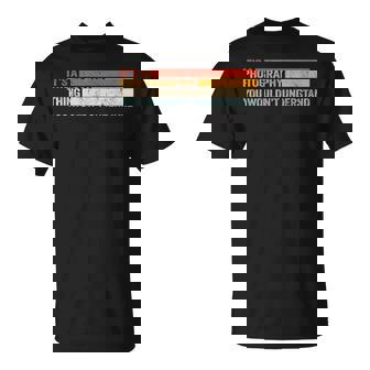 It's A Photographer Thing For カメラマン Tシャツ - Kawaiitshirt