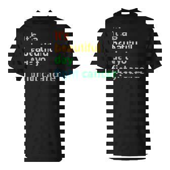 It's A Beautiful Day To Fight Cancer T-Shirt - Monsterry