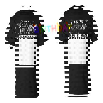 It's My Birthdayign My Fiesta De Cumpleaños Divertida Camiseta unisex - Regaloses