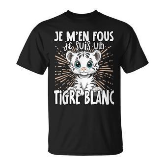 Je M'en Fous Jeuis Un Tigre Blanc Mignon Tigre Blanc T-Shirt - Cadeauxyz