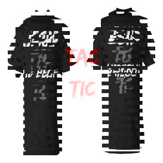 Je Suis Tac Je Cherche Tic Déguisement Tic Et Tac Duo T-Shirt - Cadeauxyz