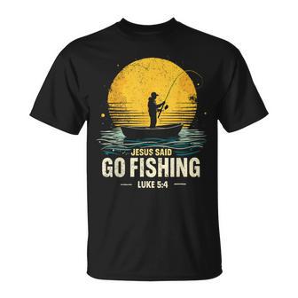 Jesus Said Go Fishing Bible Verse Fisherman Christian T-Shirt - Monsterry UK