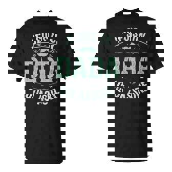 Jeuis Un Dada Qui Assure Fete Des Pères Dada T-Shirt - Cadeauxyz