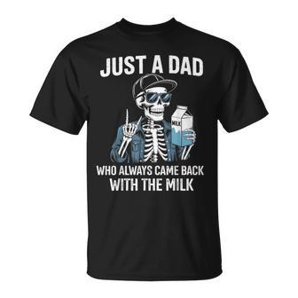 Just A Dad Who Always Came Back T-Shirt - Thegiftio UK