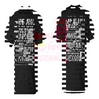 Just A Girl Who Loves Anime Ramen Sketching Japan Kawaii T-Shirt - Thegiftio