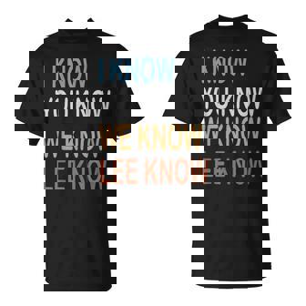 I Know You Know We Know Lee Know T-Shirt - Thegiftio