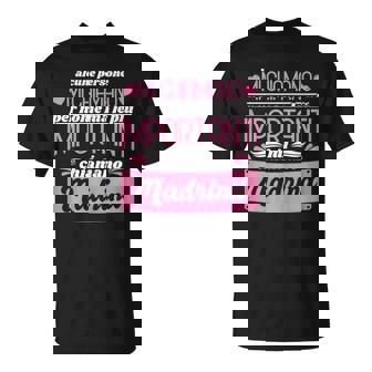 Le Persone Più Importanti Mi Chiamano Madrinauper Regalo Maglietta - Novitaregali