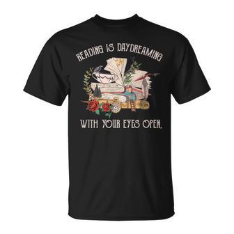 Leer Esoñar Despierto Con Los Ojos Lector Amante De Los Libros Abiertos Camiseta unisex - Regaloses