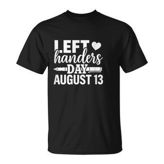 Left Handers Day Left Southpaw Pride August 13 Quote T-Shirt - Thegiftio