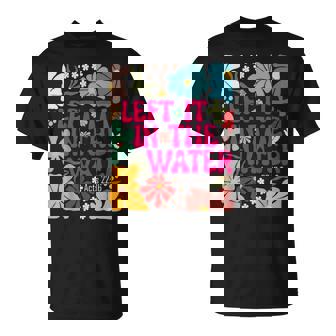 Left It In The Water Baptism Christian Baptized Boho Flowers T-Shirt - Thegiftio