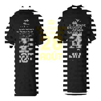 Les Légendes Sont Nées Le 28 Août T-Shirt - Cadeauxyz