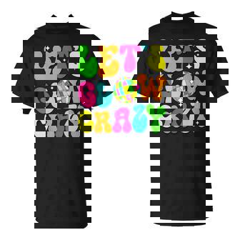 Let's Glowing Crazy In My Glowing Era Team Party Matching T-Shirt - Thegiftio