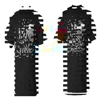 Life Is Better With Sprinkles Ice Cream Sweet Treats T-Shirt - Monsterry