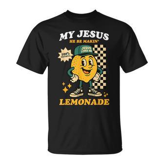 Life Gave Me Some Lemons But My Jesus He Be Making Lemonade T-Shirt - Thegiftio UK