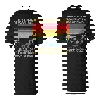 Los Dinosaurios Nunca Fueron Aleterinario Camiseta unisex - Regaloses