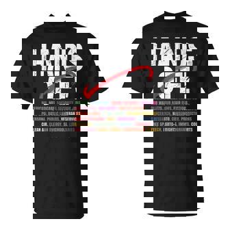 Mains Off Hands Off T-Shirt - Cadeauxyz